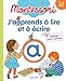 J'apprends à lire et à écrire : Montessori 3-6 ans. Avec des lettres rugueuses by 