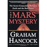 The Mars Mystery: The Secret Connection Between Earth and the Red Planet