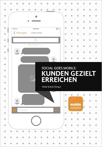 Social goes Mobile - Kunden gezielt erreichen Cover des Buchs: Social goes Mobile - Kunden gezielt erreichen