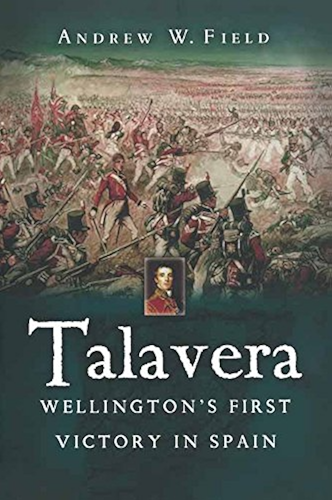 Download Talavera: Wellington's First Victory in Spain (English Edition) PDF