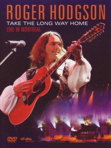Hodgson, Roger - Take The Long Way Home - Live In Montréal