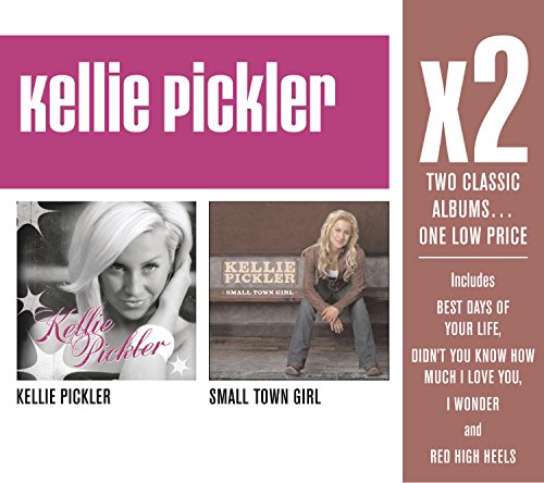 Kellie Pickler - X2 (Kellie Pickler/small Town Girl) - Zortam Music