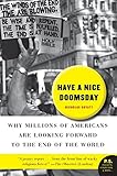 Have a Nice Doomsday: Why Millions of Americans Are Looking Forward to the End of the World