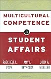 Multicultural Competence in Student Affairs