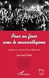POUR EN FINIR AVEC LE MACCARTHYSME: Lumières sur la Liste noire à Hollywood (French Edition) by 