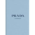 Prada: The Complete Collections : Frankel, Susannah: Amazon.ca: Books