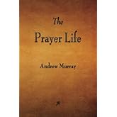 The Prayer Life