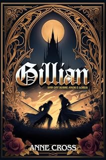 Livro Gillian. Um romance proibido entre dois cavaleiros: A Torre