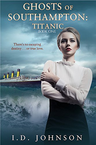 Titanic (Ghosts of Southampton Book 1)