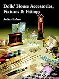 Dolls' House Accessories, Fixtures & Fittings by Andrea Barham