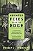 Haunted Files from the Edge: A Paranormal Investigator's Explorations into Infamous Legends & Extraordinary Manifestations