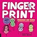 Fingerprint Princesses and Fairies: and 100 Other Magical Creatures - Amazing Art for Hands-on Fun (Fingerprint Art)