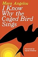 Cover of I Know Why the Caged Bird Sings
