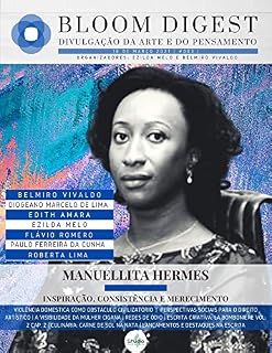 Livro Bloom Digest | Divulgação da Arte e do Pensamento | #003 | 18 de março de 2021: Manuellita Hermes | Inspiração, consistência e merecimento