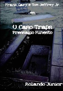 Livro O Caso Traps - Presságio Funesto