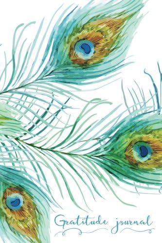 Gratitude journal: 365 days of gratefulness - Peacock feathers cover (Gratitude journals)