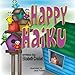 Happy Haiku by Elizabeth Crocket, Jack Foster