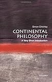 Continental Philosophy: A Very Short Introduction