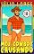 Livro MEU COWBOY CAUSANDO (ROBERTO, MEU COWBOY Livro 7)
