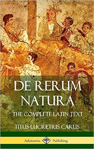De Rerum Natura The Complete Latin Text Hardcover Latin Edition Carus Titus Lucretius 9781387906024 Amazon Com Books