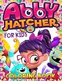Abby Hatcher Coloring Book For Kids: An Amazing