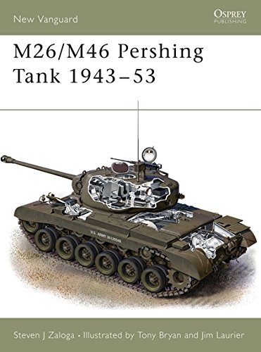 M26/M46 Pershing Tank 1943-53 (New Vanguard) by Steven J. Zaloga