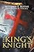 The King’s Knight by Matthew E Blythe, Cynthia M Stuckey