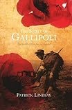 Front cover for the book The spirit of Gallipoli : the birth of the Anzac legend by Patrick Lindsay
