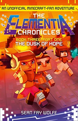 Book Three: Part 1 The Dusk of Hope (The Elementia Chronicles): Book 3