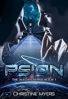 The Aledan PSION: The Aledan Series Book 1 by [Myers, Christine, Quinn, T.J.]