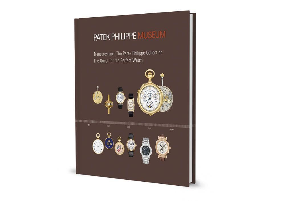Dr. Peter Friess Treasures from the Patek Philippe Museum: Vol. 1: The Emergence of the Watch (Antique Collection); Vol. 2: The Quest for the Perfect Watch (Patek Philippe Collection)