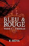 Bleu&Rouge 1 (French Edition) by 