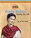 Frida Kahlo: Painting Her Life (Famous Latinos) by 