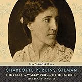 The Yellow Wallpaper and Other Stories by