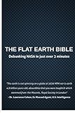 The Flat Earth Bible: 2016 Edition