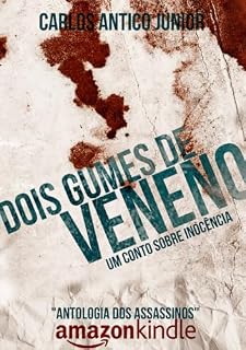 Livro Dois Gumes De Veneno: Um Conto Sobre Inocência (Antologia Dos Assassinos)