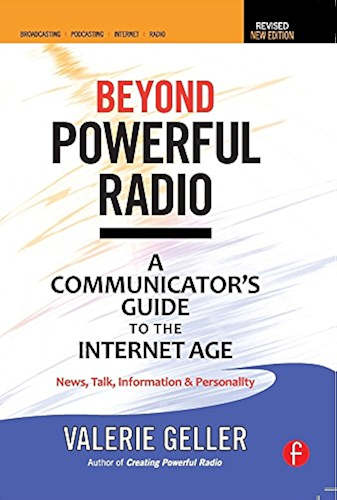 Download Beyond Powerful Radio: A Communicator's Guide to the Internet Age—News, Talk, Information & Personality for Broadcasting, Podcasting, Internet, Radio (English Edition) PDF