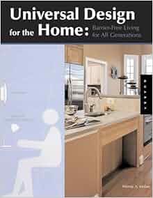 Universal Design For The Home Great Looking Great Living