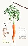 Image de First Bite: How We Learn to Eat