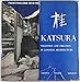 Katsura: Tradition and Creation in Japanese Architecture by 
