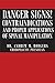 Danger Signs! Contraindications and Proper Applications of Spinal Manipulation by 