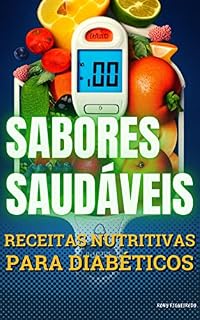 Livro Sabores Saudáveis: Receitas Nutritivas para Diabéticos