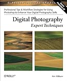 Image de Digital Photography Expert Techniques (O'Reilly Digital Studio)