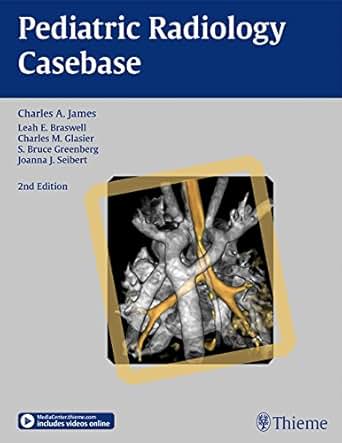 Amazon Com Pediatric Radiology Casebase Ebook Charles