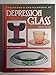 Collector's Encyclopedia of Depression Glass Twelfth Edition by