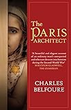 Front cover for the book The Paris Architect by Charles Belfoure