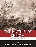 The Greatest Civil War Battles: The Battle of Shiloh