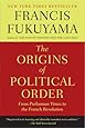 The Origins of Political Order: From Prehuman Times to the French Revolution