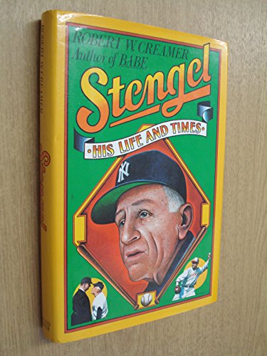 Stengel: His Life and Times