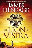 The Lion of Mistra (The Rise of Empires) by James Heneage
